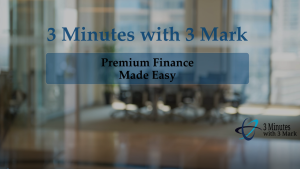 3 Minutes with 3 Mark - Premium Finance Made Easy - by Tennyson Capital Partners