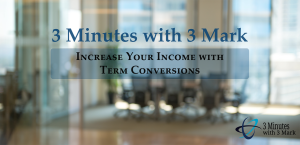 3 Minutes with 3 Mark 'Term Conversions' by Bruce Alfredson